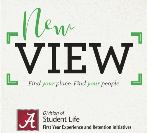 New View. Find your place. Find your people. Division of Student Life. First Year Experience and Retention Initiatives