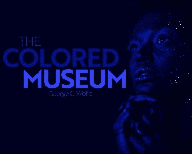 The Colored Museum. George C. Wolfe.
