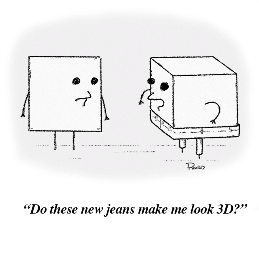A cube wearing jeans asks a square, do these new jeans make me look 3D?